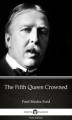Okładka książki: The Fifth Queen Crowned by Ford Madox Ford. Delphi Classics