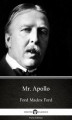 Okładka książki: Mr. Apollo by Ford Madox Ford - Delphi Classics (Illustrated)