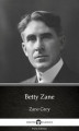 Okładka książki: Betty Zane by Zane Grey - Delphi Classics (Illustrated)