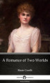Okładka książki: A Romance of Two World - Delphi Classics (Illustrated)