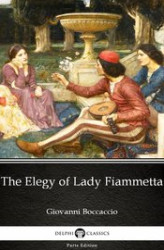 Okładka: The Elegy of Lady Fiammetta by Giovanni Boccaccio. Delphi Classics