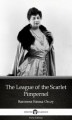 Okładka książki: The League of the Scarlet Pimpernel by Baroness Emma Orczy - Delphi Classics (Illustrated)