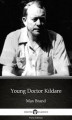 Okładka książki: Young Doctor Kildare by Max Brand - Delphi Classics (Illustrated)