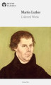 Okładka książki: Delphi Collected Works of Martin Luther (Illustrated)