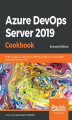 Okładka książki: Azure DevOps Server 2019 Cookbook