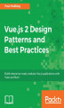 Okładka książki: Vue.js 2 Design Patterns and Best Practices