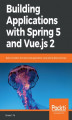 Okładka książki: Building Applications with Spring 5 and Vue.js 2
