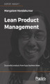 Okładka książki: Lean Product Management