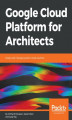 Okładka książki: Google Cloud Platform for Architects
