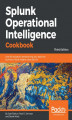 Okładka książki: Splunk Operational Intelligence Cookbook