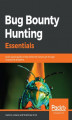 Okładka książki: Bug Bounty Hunting Essentials