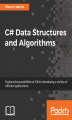 Okładka książki: C# Data Structures and Algorithms