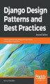 Okładka książki: Django Design Patterns and Best Practices