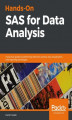 Okładka książki: Hands-On SAS for Data Analysis