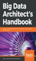 Okładka książki: Big Data Architect's Handbook