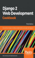 Okładka książki: Django 2 Web Development Cookbook
