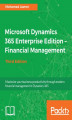 Okładka książki: Microsoft Dynamics 365 Enterprise Edition  Financial Management