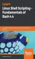Okładka książki: Learn Linux Shell Scripting  Fundamentals of Bash 4.4