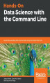 Okładka książki: Hands-On Data Science with the Command Line