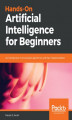 Okładka książki: Hands-On Artificial Intelligence for Beginners