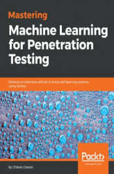 Okładka: Mastering Machine Learning for Penetration Testing