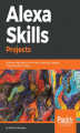 Okładka książki: Alexa Skills Projects