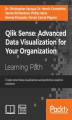 Okładka książki: Qlik Sense: Advanced Data Visualization for Your Organization