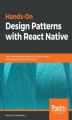 Okładka książki: Hands-On Design Patterns with React Native