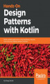 Okładka książki: Hands-On Design Patterns with Kotlin