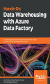 Okładka książki: Hands-On Data Warehousing with Azure Data Factory