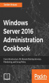 Okładka książki: Windows Server 2016 Administration Cookbook