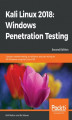Okładka książki: Kali Linux 2018: Windows Penetration Testing