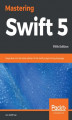 Okładka książki: Mastering Swift 5
