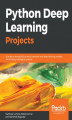 Okładka książki: Python Deep Learning Projects