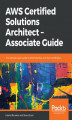 Okładka książki: AWS Certified Solutions Architect  Associate Guide
