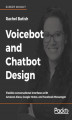 Okładka książki: Voicebot and Chatbot Design