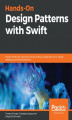 Okładka książki: Hands-On Design Patterns with Swift