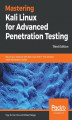 Okładka książki: Mastering Kali Linux for Advanced Penetration Testing