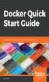 Okładka książki: Docker Quick Start Guide