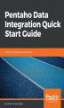 Okładka książki: Pentaho Data Integration Quick Start Guide