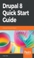 Okładka książki: Drupal 8 Quick Start Guide