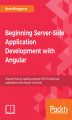 Okładka książki: Beginning Server-Side Application Development with Angular