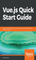 Okładka książki: Vue.js Quick Start Guide