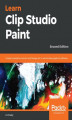 Okładka książki: Learn Clip Studio Paint