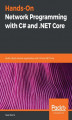 Okładka książki: Hands-On Network Programming with C# and .NET Core