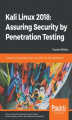 Okładka książki: Kali Linux 2018: Assuring Security by Penetration Testing