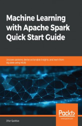Okładka: Machine Learning with Apache Spark Quick Start Guide