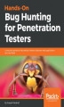 Okładka książki: Hands-On Bug Hunting for Penetration Testers