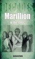 Okładka książki: Marillion In The 1980s