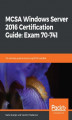 Okładka książki: MCSA Windows Server 2016 Certification Guide: Exam 70-741